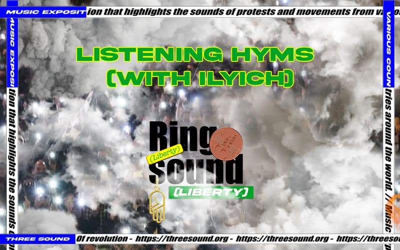 Listening Hyms (with ILYICH)